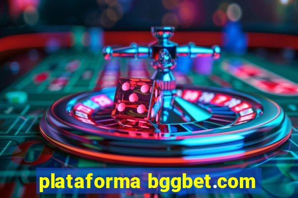 plataforma bggbet.com
